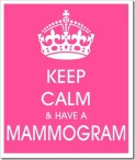 keep-calm-and-have-a-mammogram